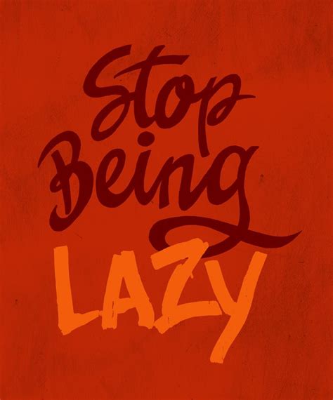 How To Stop Being Lazy A Merry Life Stop Being Lazy