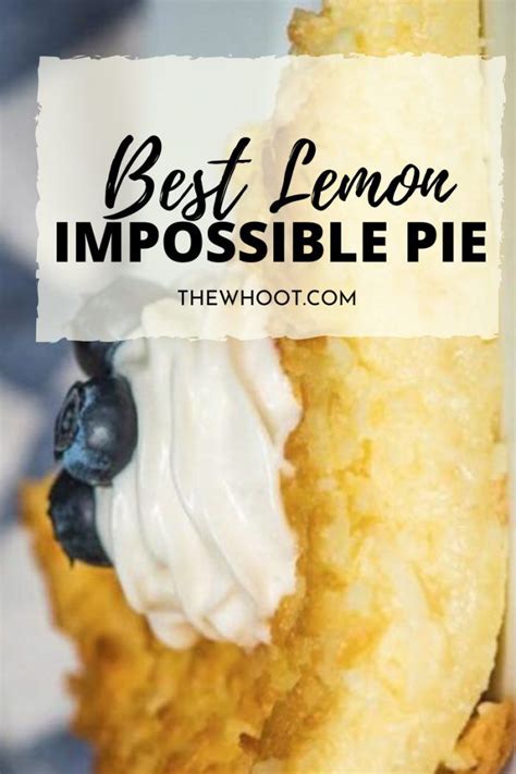 Lemon Impossible Pie Recipe Easy The Whoot Easy Pie Recipes Impossible Pie Lemon Recipes