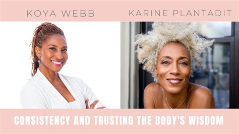 Podcast Ep 72 Consistency And Trusting The Body S Wisdom With Karine Plantadit