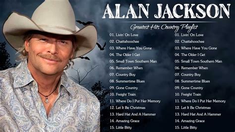 alan jackson greatest hits full album best old country songs all of time alan jackson best