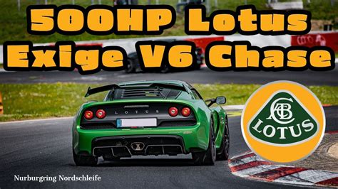 Nurburgring Nordschleife Hp Lotus Exige Chase Youtube