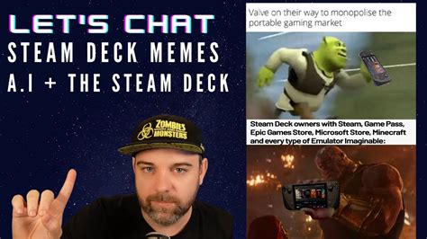 Lets Chat Steam Deck Memes And What Does The Ai Create With The