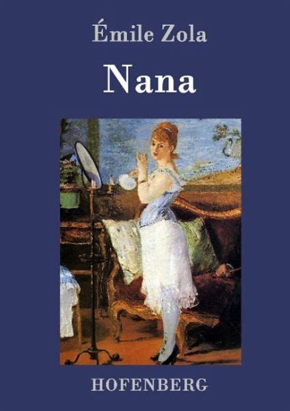 Nana Von Émile Zola Portofrei Bei Bücherde Bestellen