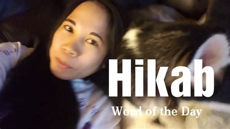Tagalog Word Of The Day Hikab Youtube