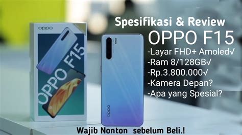 Penetapan harga tes antigen maupun pcr ini tak manusiawi, dan membelenggu kepastian dan keadilan bagi masyarakat ditengah pandemi, tulis ketua umum hmi cabang lhokseumawe dan aceh utara, muhammad fadli, kepada. Spesifikasi dan Review OPPO F15 -Indonesia - YouTube