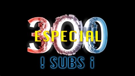 Especial 300 Subsexplora Viajando Muchas Gracias Youtube