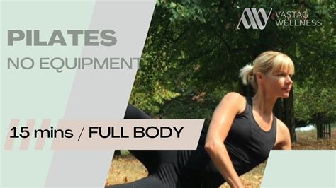 15 Mins Full Body Pilatesno Equipment Strong And Lean Body Youtube
