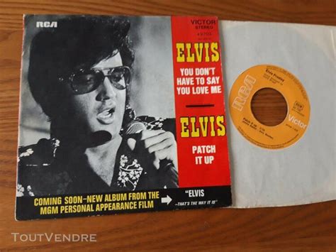 Elvis Presley You Dont Have To Say You Love Me French Sp En France Clasf Loisirs