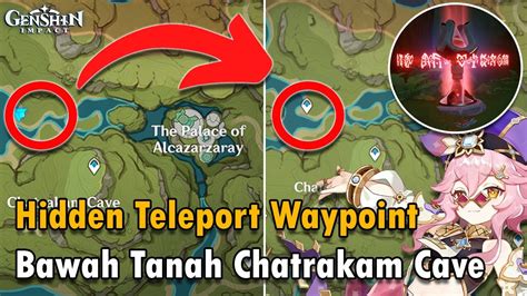 Hidden Teleport Waypoint Sumeru Bawah Tanah Chatrakam Cave