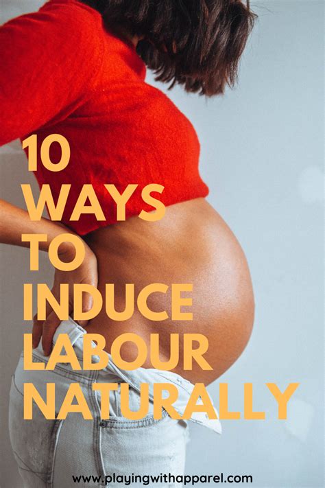 10 Ways To Induce Labour At Home Naturally Take A Deep Dive Into Some Tips And Tricks I
