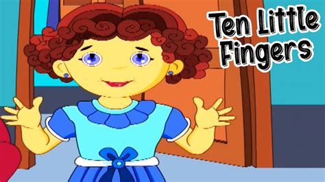 Ten Little Fingers Nursery Rhymes Popular Nursery Rhymes For Children