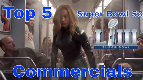 Top 5 Super Bowl 53 Commercials 2019 Super Bowl Youtube