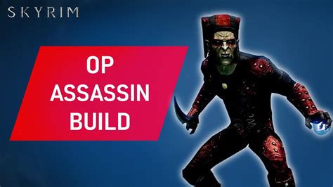 Skyrim How To Make An Op Assassin Build Early Youtube