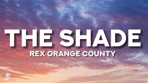 rex orange the shade