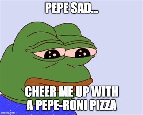 Pepe Roni Pizza Imgflip