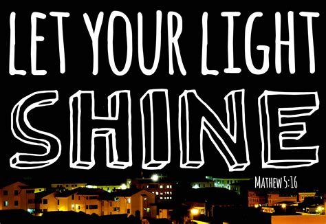 Let Your Light Shine Quotes Quotesgram