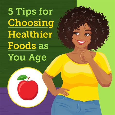 5 Tips For Choosing Healthier Foods As You Age National Institute On