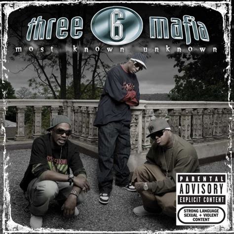 Three 6 Mafia · Most Known Unknown Cd Bonus Tracks Special Edition 2005