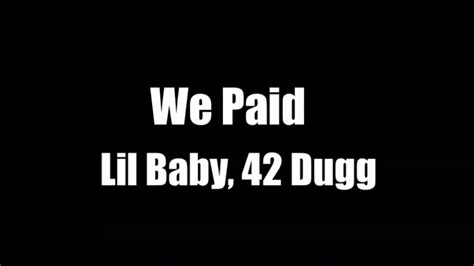 Lil Baby We Paid Ft 42 Dugg Whistle Part Only 1 Hour Loop Youtube