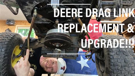 John Deere Mower Steering Drag Link Replacement And Upgrade To