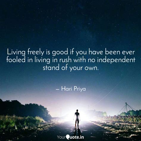 Quotes About Living Freely Motivational Qoutes