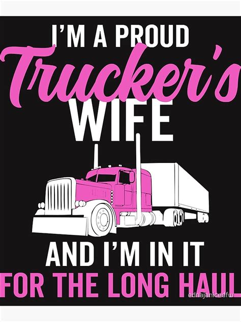 Proud Truckers Wife For Long Haul Truck Driver Load Pullover Hoodie Poster For Sale By