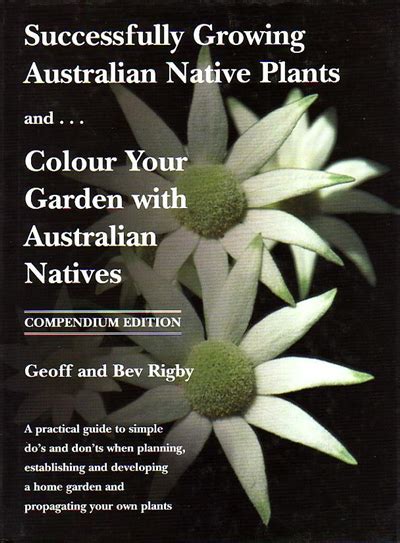Successfully Growing Australian Native Plants Australian Native