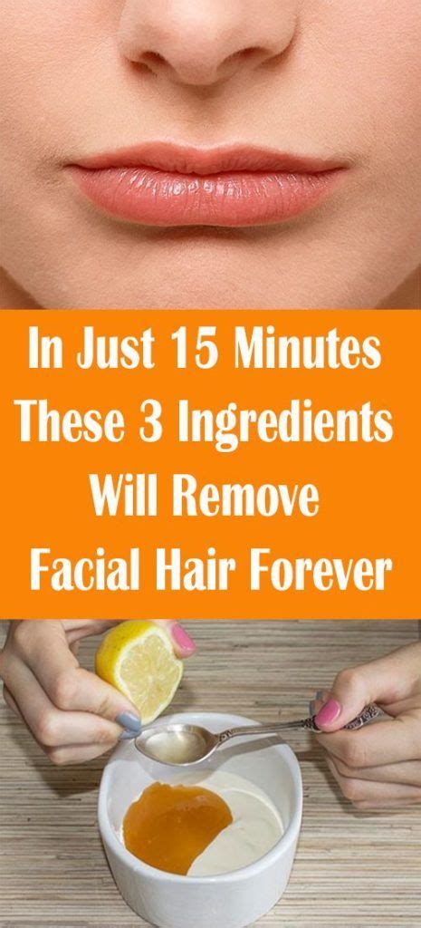 in just 15 minutes these 3 ingredients will remove facial hair forever creativity1 facial