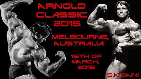 Arnold Classic Australia Melbourne 2015 Youtube