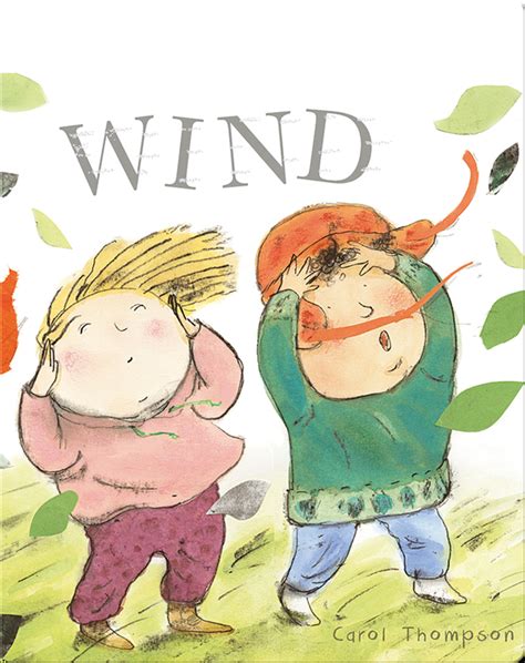 Wind Childrens Book By Carol Thompson Discover Childrens Books
