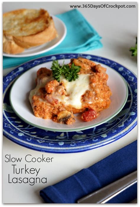 recipe for slow cooker turkey lasagna 365 days of slow cooking and pressure cooking