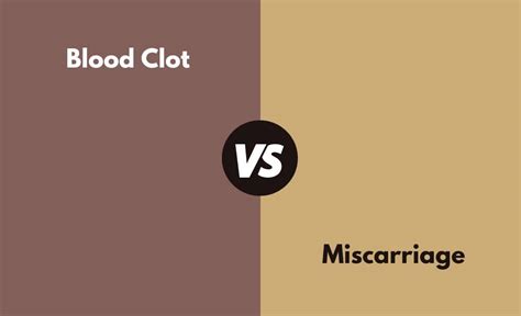 Blood Clot Vs Miscarriage Whats The Difference With Table