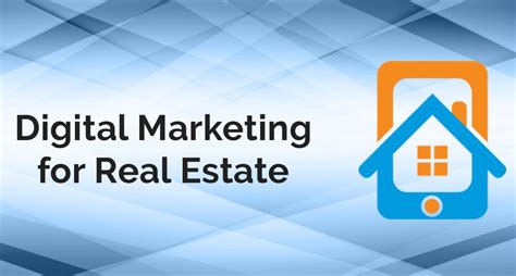 The Real Estate Digital Marketing A Complete Guide