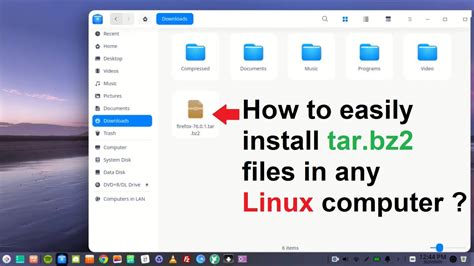 How To Easily Install Tarbz2 Files In Any Linux Computer Youtube