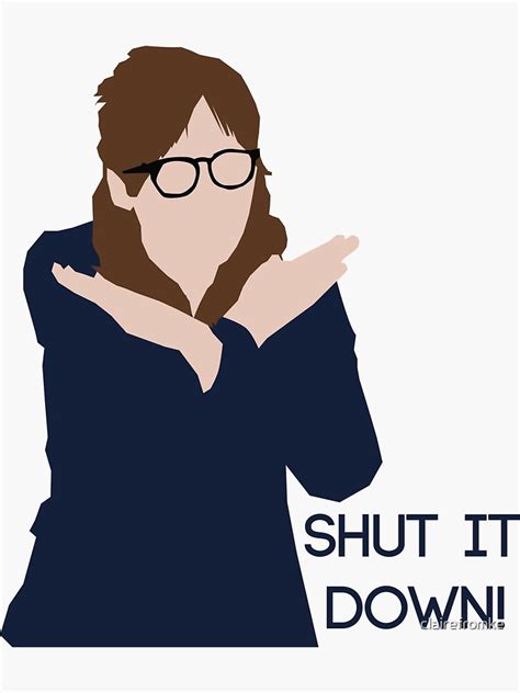 Shut It Down New Girl Sticker By Clairefromke Redbubble