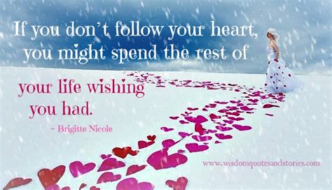 Follow Your Heart Wisdom Quotes And Stories