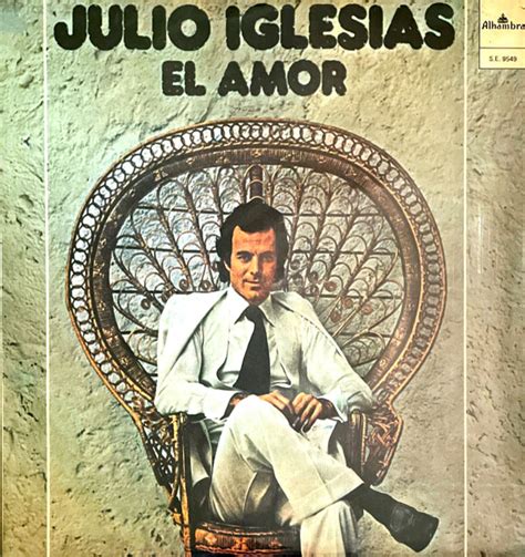 Julio Iglesias El Amor 1975 Vinyl Discogs