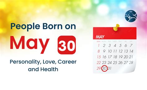 People Born On May 30 Personality Love Career And Health Bejan