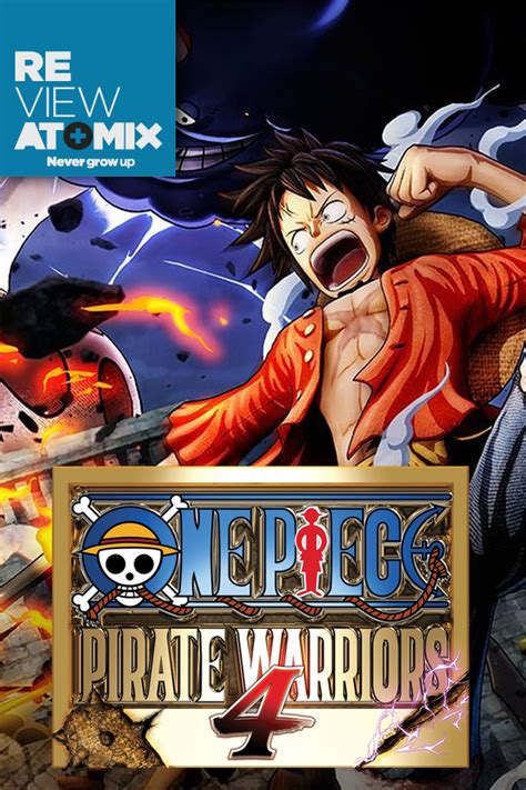 One Piece Pirate Warriors 4 De Que Trata Onepieceaz