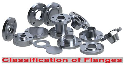 Classification Of Flanges Chemical Engineering World