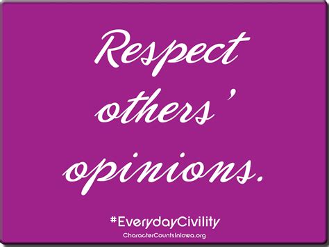 Respect others' opinions. #civility #character | Respect others ...