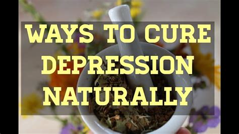 Natural Ways To Cure Depression Full Guide Youtube