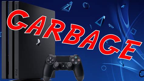 The Playstation 4 Pro Is Trash Youtube
