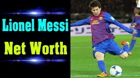 Lionel Messi Net Worth And Earnig Of All Times Revealed