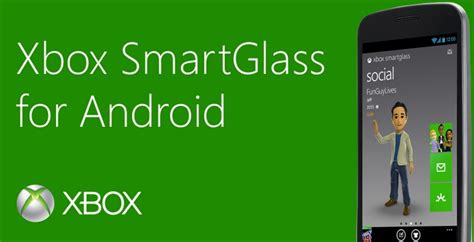 Xbox Smartglass Now Supports 7 Inch Android Tablets Android Community