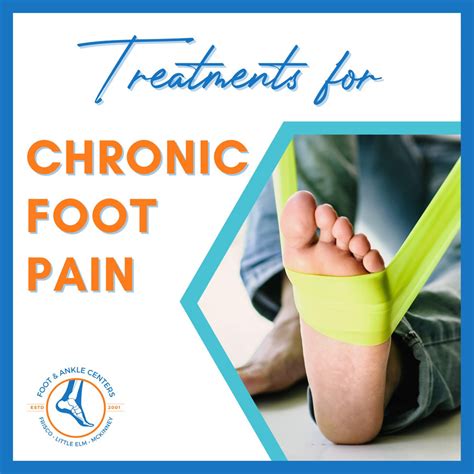 How Do We Treat Chronic Foot Pain Foot And Ankle Centers Of Frisco And