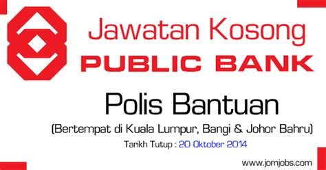Tawaran adalah dipelawa daripada warganegara malaysia yang berkelayakan untuk memohon bagi mengisi jawatan kosong. Jawatan Kosong Terkini Polis Bantuan Public Bank - Jawatan ...