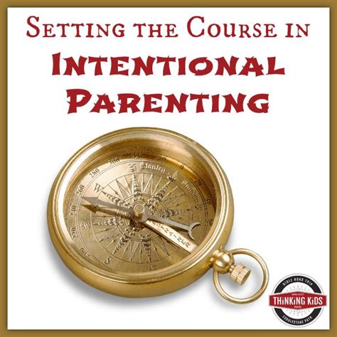 Setting the Course in Intentional Parenting | Intentional ...