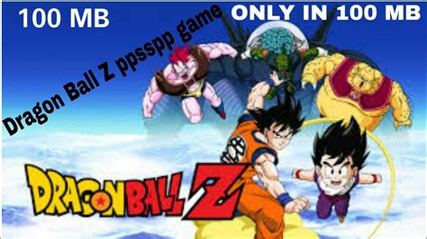 Download super dragon ball z rom for playstation 2(ps2 isos) and play super dragon ball z video game on your pc, mac, android or ios device! HOW TO DOWNLOAD THE PPSSPP DRAGON BALL Z GAME IN 100 MB - YouTube
