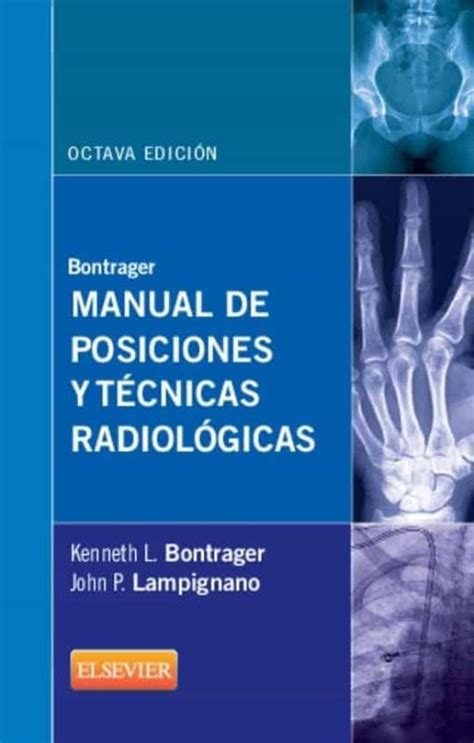 Bontrager Manual De Posiciones Y Tecnicas Radiologicas Ed De